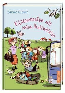 Klassenreise mit Miss Braitwhistle