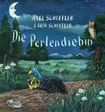 Die Perlendiebin Axel Scheffler (Text und Ill.), Rosa Scheffler (Anleitung) Rowohlt rotfuchs 978-3-499-00130-7 10,00 € ab 6