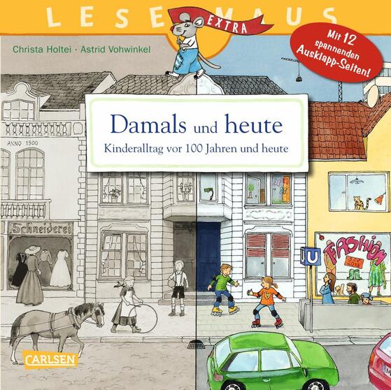 Kinderbuch: Damals und heute – Kinderalltag vor 100 Jahren